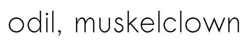 odil, muskel&shy;clown